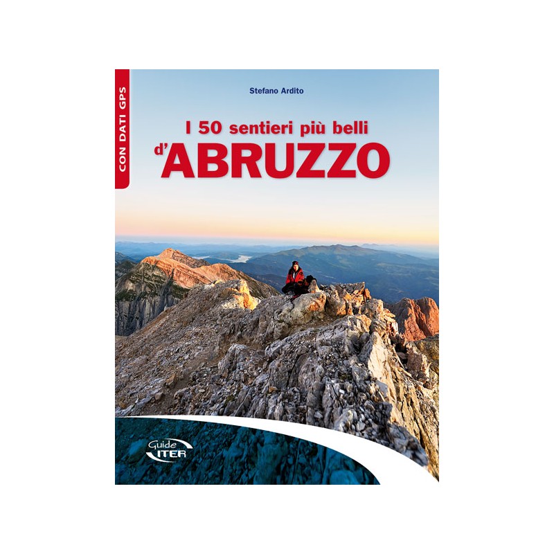 I 50 sentieri più belli d\'Abruzzo