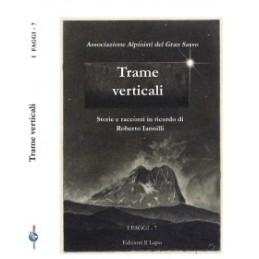 TRAME VERTICALI - Storie e racconti in ricordo di Roberto Iannilli