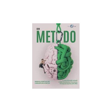 CON METODO  - Manuale didattico per l\'arrampicata sportiva